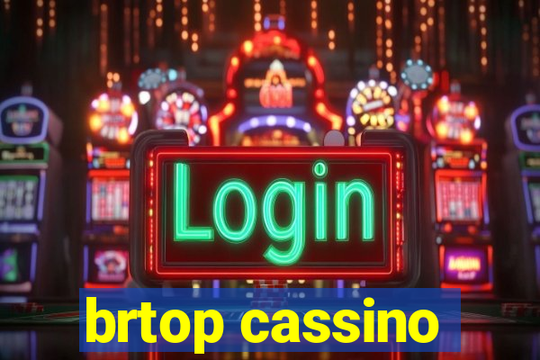 brtop cassino